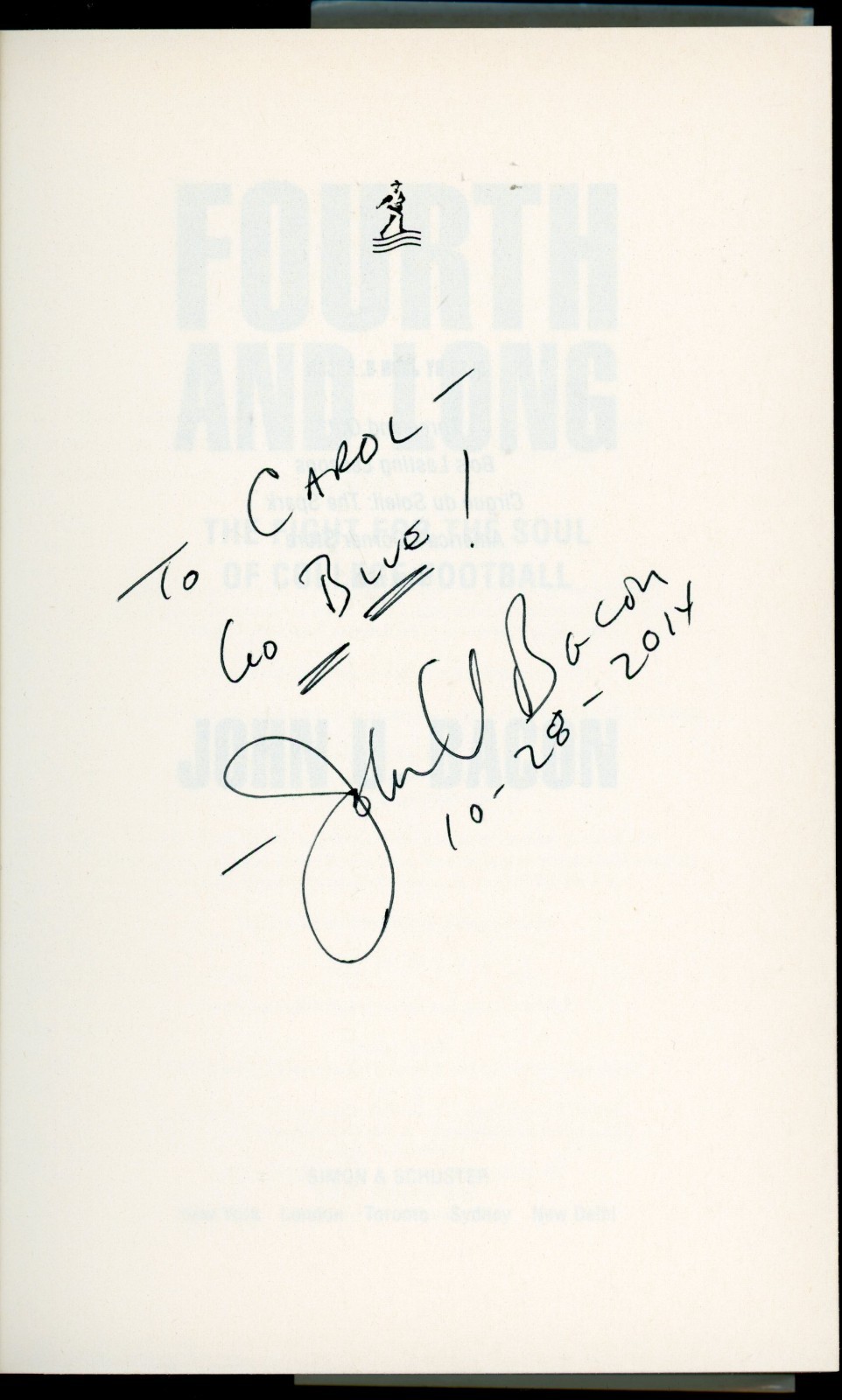 Fourth and Long: The Fight for the Soul of College Football by John U Bacon sign