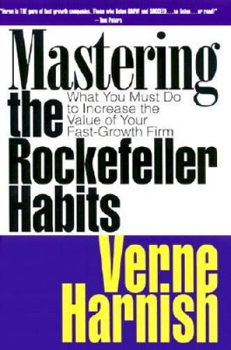 Mastering the Rockefeller Habits: What You Must Do to Increase the Value – GOOD