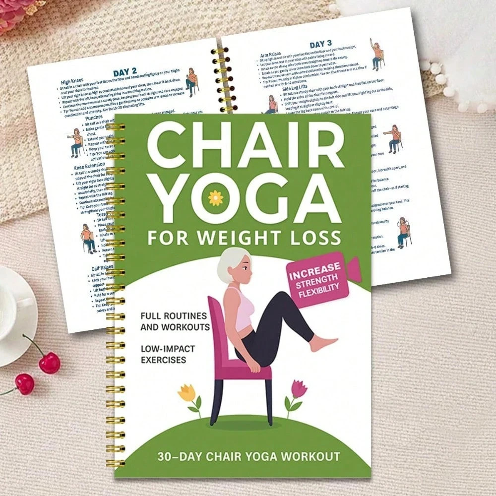 Chair Yoga for Weight Loss: a Collection of 50+ Low-Impact Exercises for Seniors