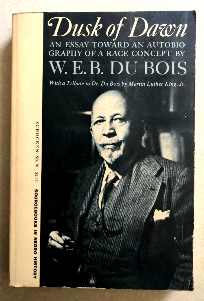 Dusk of Dawn W. E. B. Du Bois History Historical 1971 Schocken Vintage