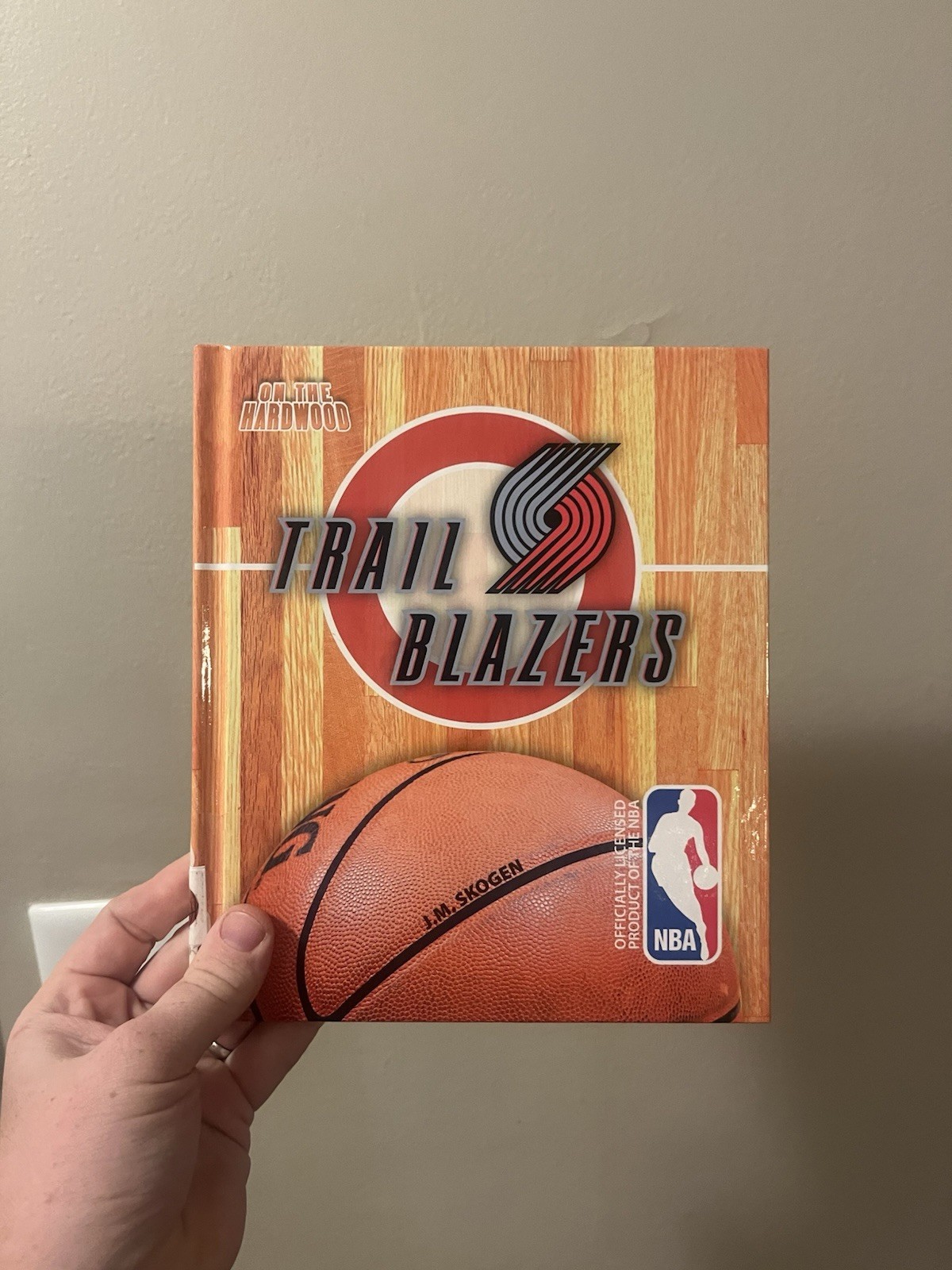 Portland Trailblazers On The Hardwood NBA Basketball Book