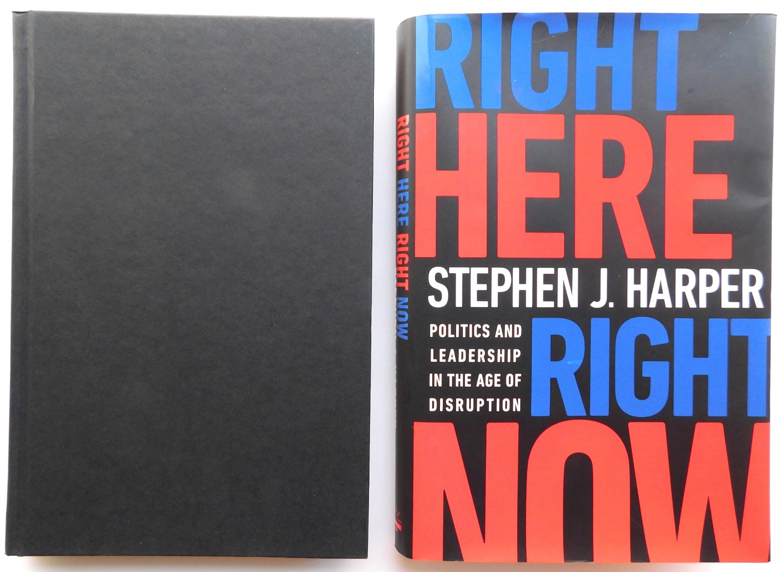 *SIGNED* Canada Prime Minister STEPHEN HARPER 232 pages HC RIGHT HERE RIGHT NOW