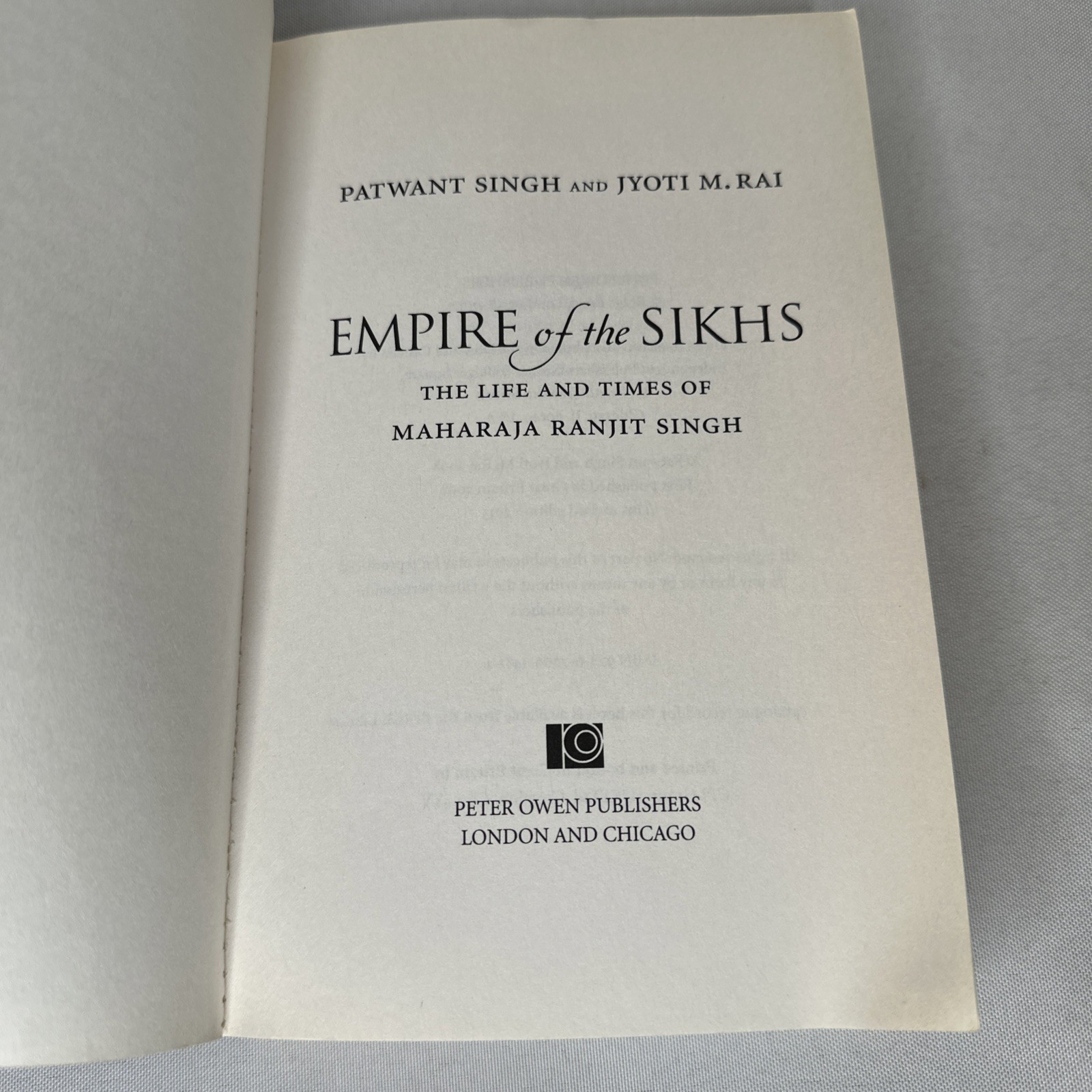 Empire of the Sikhs : The Life and Times of Maharaja Ranjit Singh