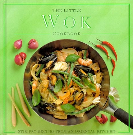 The Little Wok Cookbook by Publishing, Smithmark