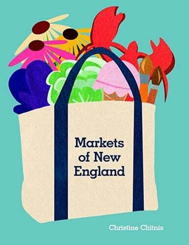Markets of New England by Christine Chitnis: Used