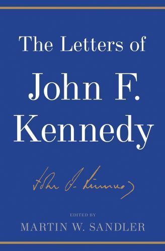 The Letters of John F. Kennedy – John F Kennedy, 9781608192717, hardcover