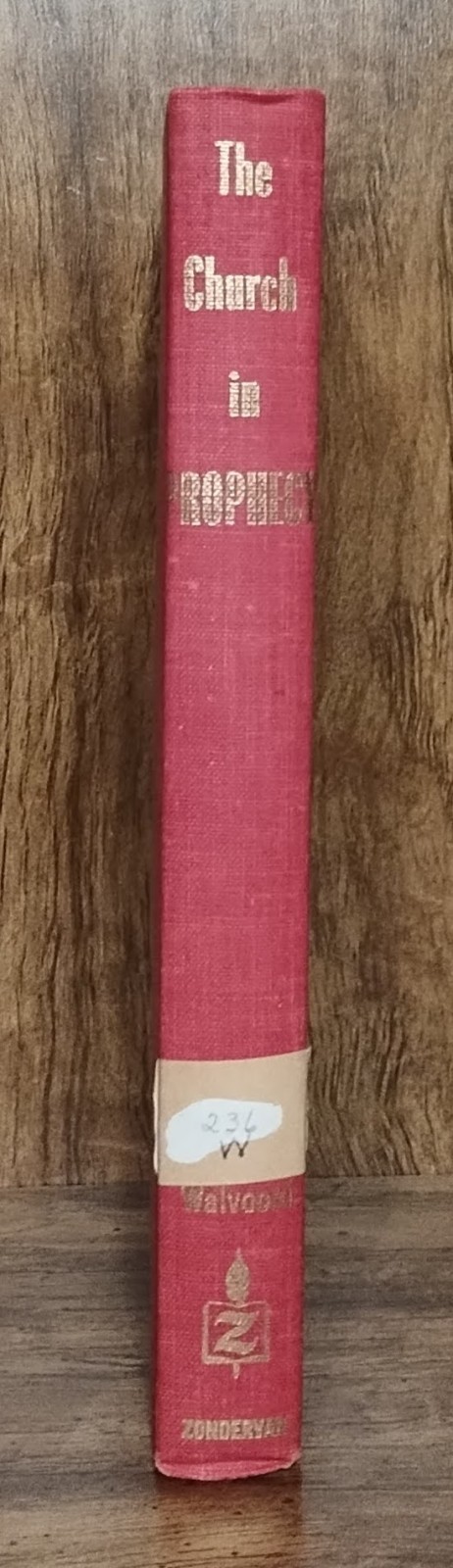 Church in Prophecy John F. Walvoord 1964 Vintage Hardcover Zondervan Dallas Semi