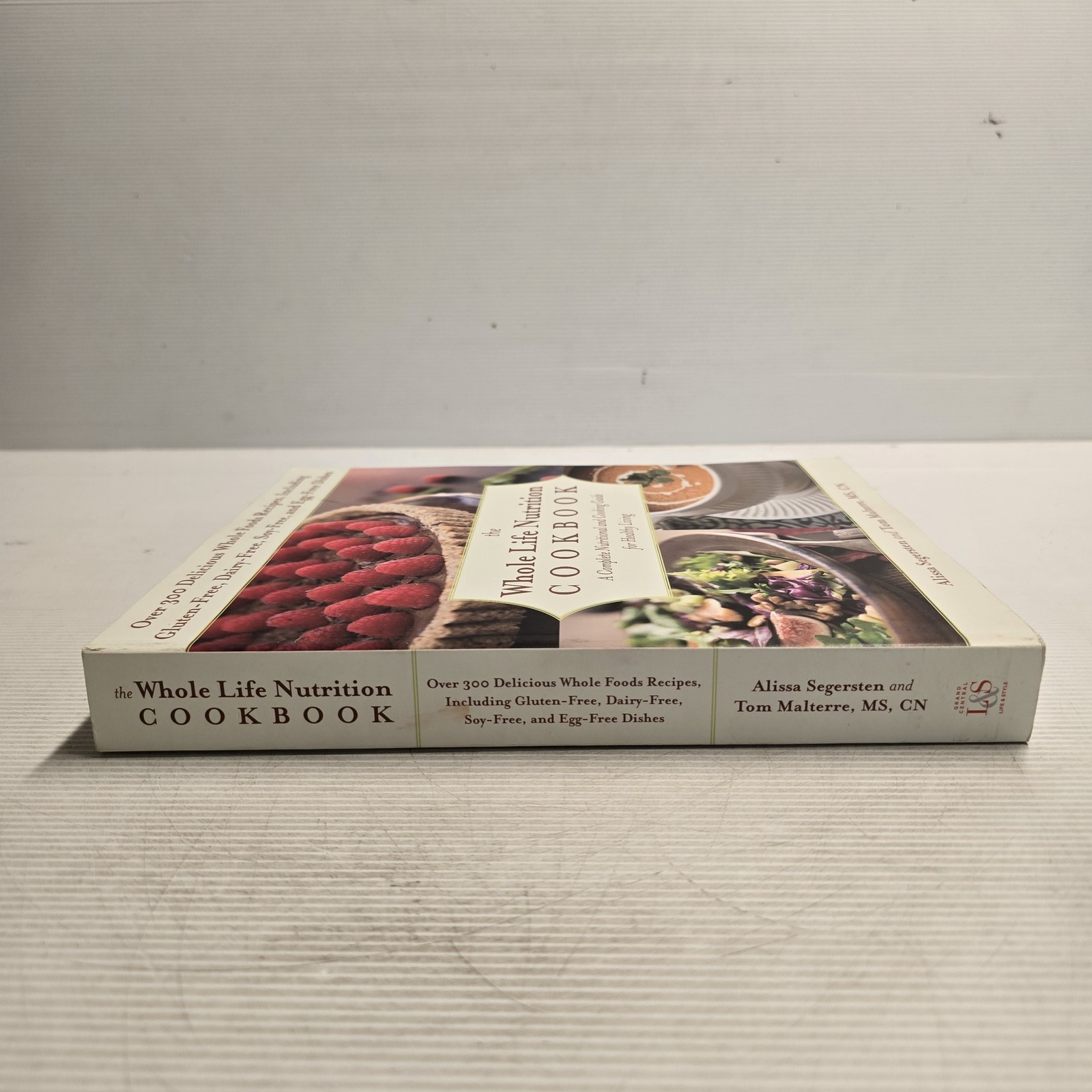 The Whole Life Nutrition Cookbook Hardcover Alissa Segersten Tom Malterre 2014