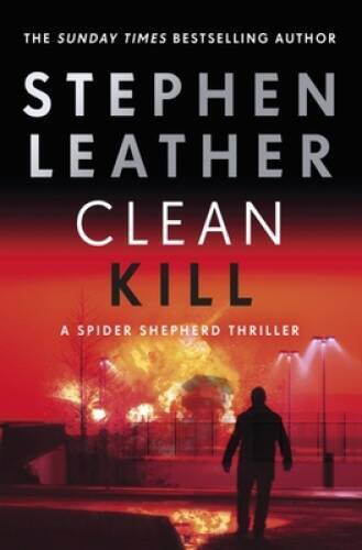 Clean Kill (The Spider Shepherd Thrillers) – Hardcover – VERY GOOD