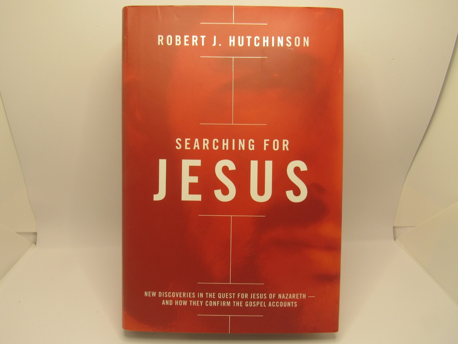 Searching for Jesus: New Discoveries in the Quest for Jesus of Nazareth- .. NEW
