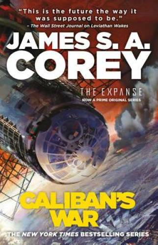 Caliban’s War (The Expanse) – Paperback By Corey, James S. A. – ACCEPTABLE