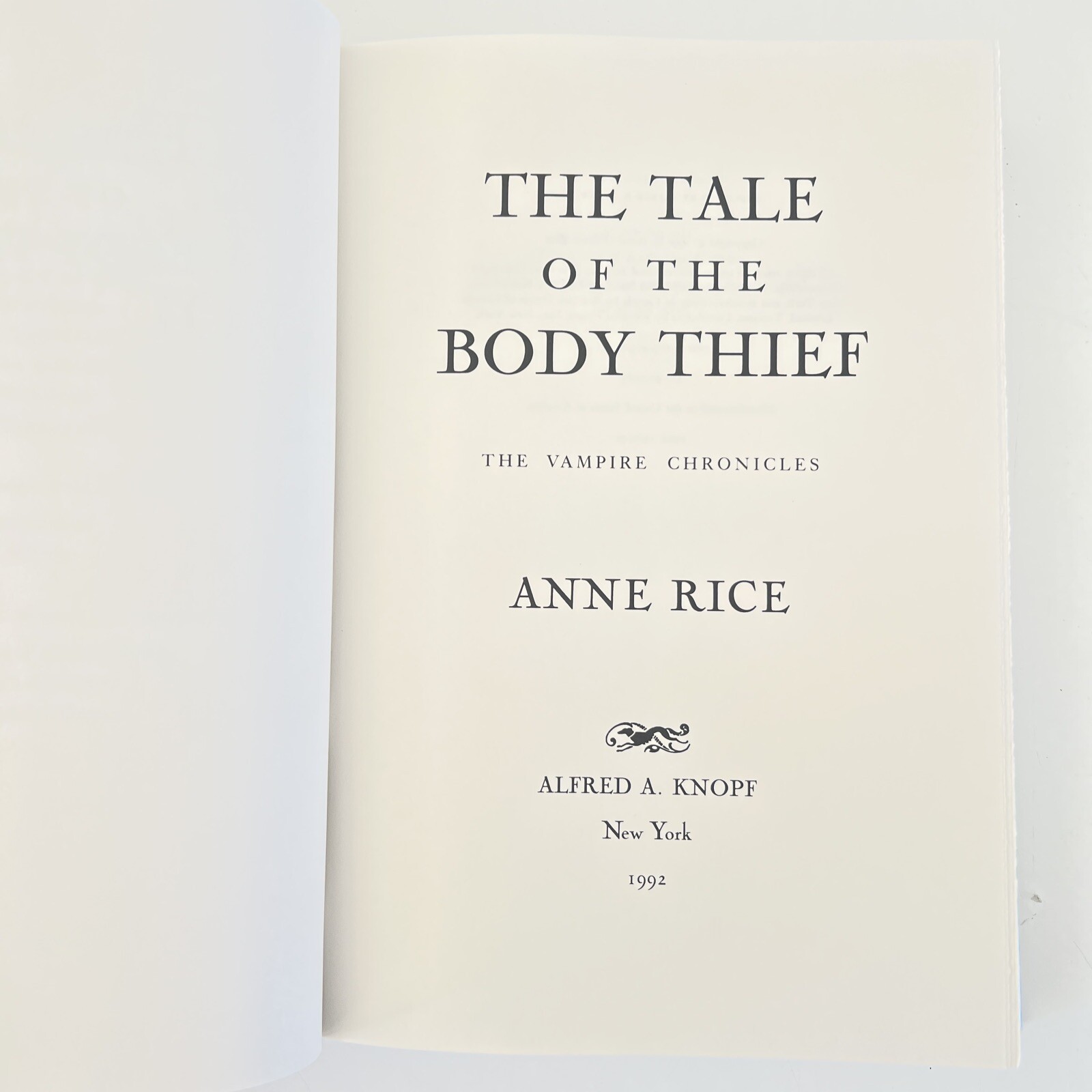 Vampire Chronicles Ser.: The Tale of the Body Thief : Signed , 1st Edition
