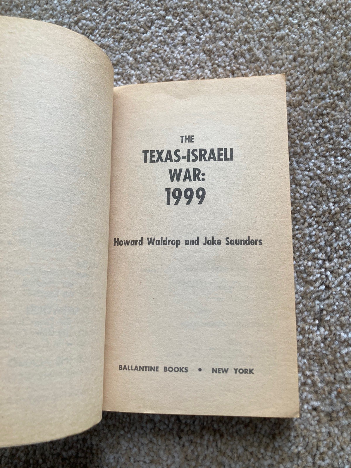 The Texas-Israeli War 1999 – Waldrop / Saunders – TRUE 1st Edition / Print 1974