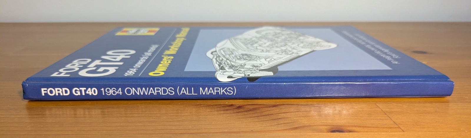 Ford GT40 Owners‘ Workshop Manual : 1964 Onwards (2014, HC) Haynes Racing GT VG+