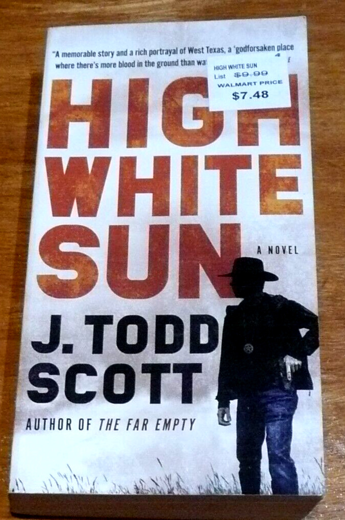 High White Sun by J. Todd Scott (2019, Us-Tall Rack Paperback) VGC
