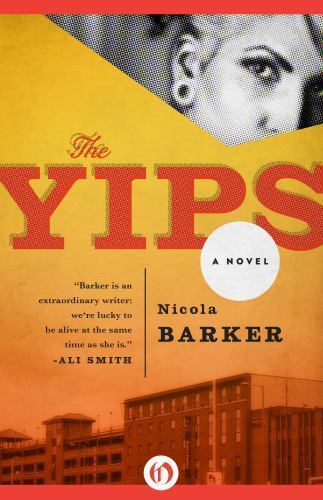 The Yips: A Novel by Barker, Nicola