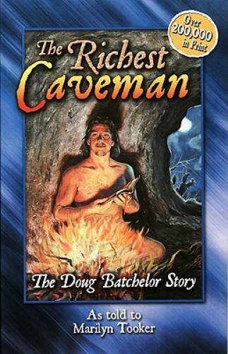 The Richest Caveman: The Doug Batchelor Story (Destiny book) – VERY GOOD