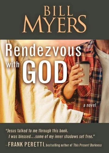 Bill Myers Rendezvous with God – Volume One (Paperback)