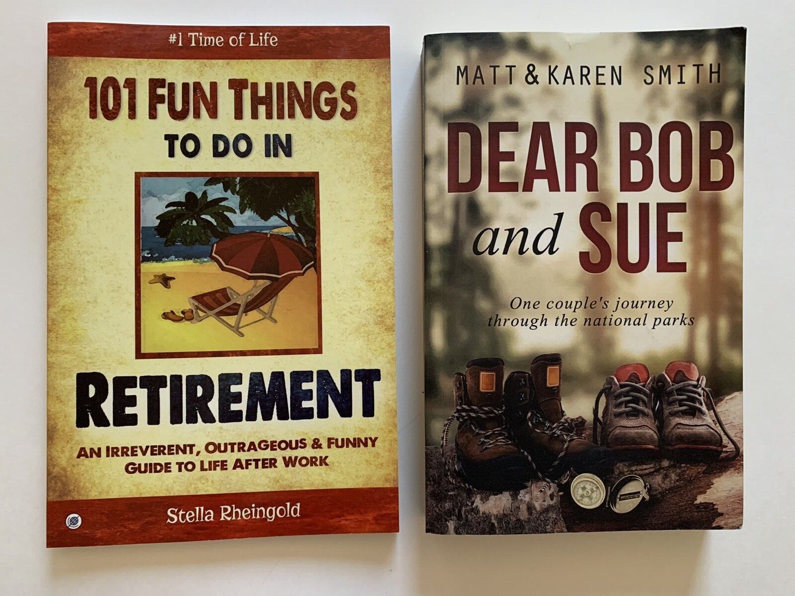 Fun Things to Do In Retirement Book & Dear Bob & Sue Journey Thru National Parks