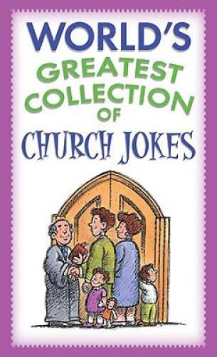 World’s Greatest Collection of Church Jokes – Mass Market Paperback – VERY GOOD