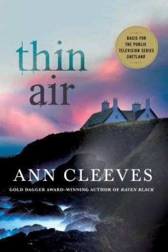 Thin Air: A Shetland Mystery (Shetland Island Mysteries) – Paperback – GOOD