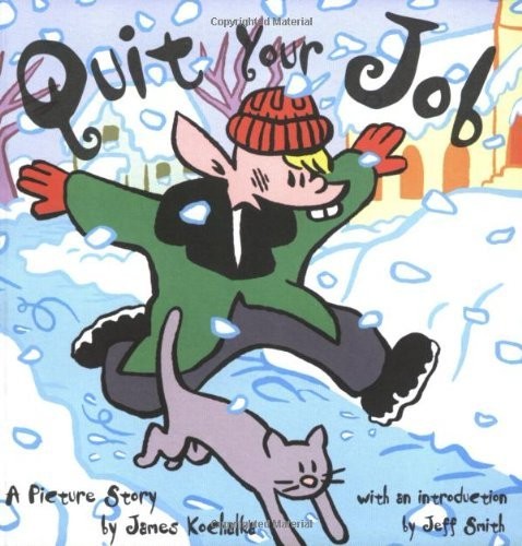 Quit Your Job – paperback Kochalka, James|Smith, Jeff