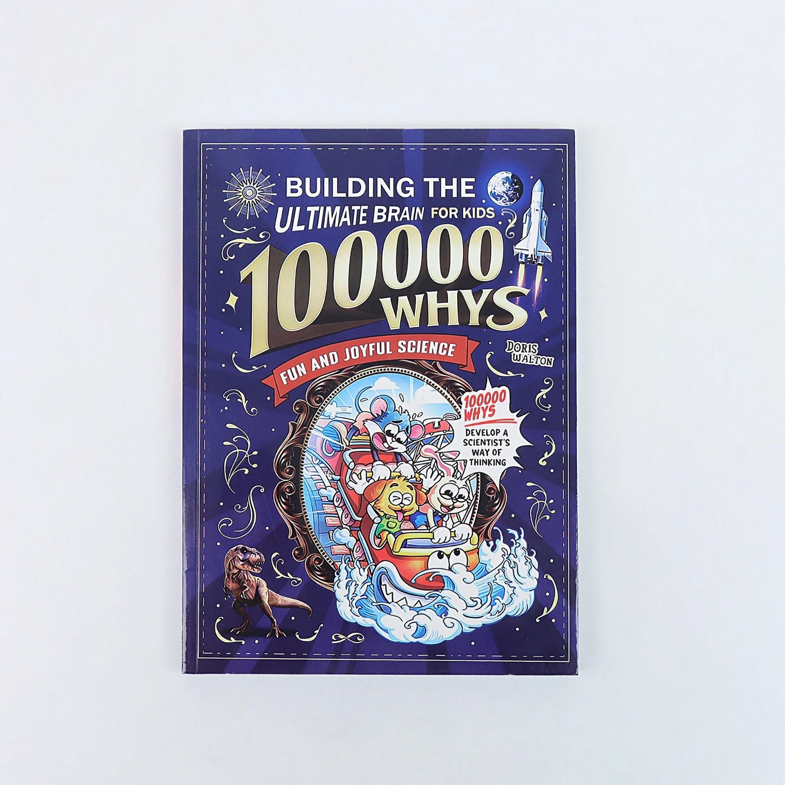 100,000 Whys Kids Science Book Building the Ultimate Brain Fun Learning