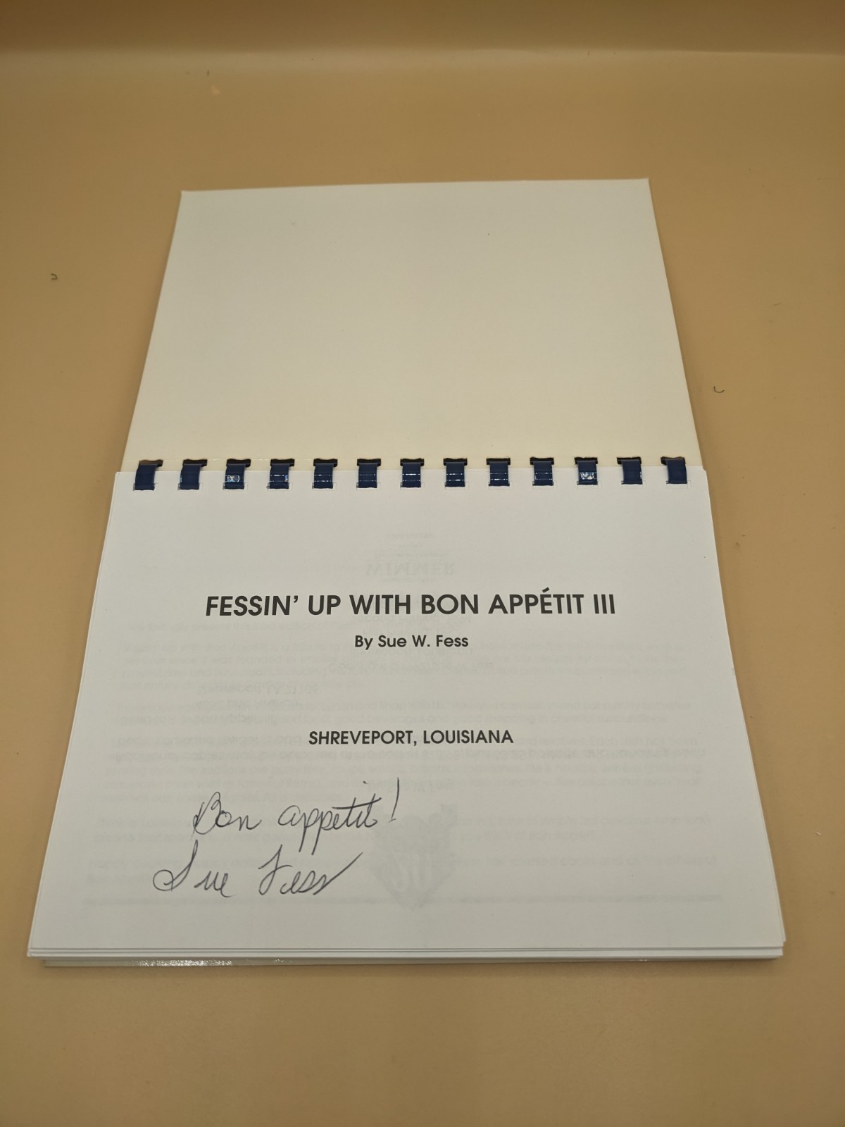 Cookbook: Fessin‘ Up With Bon Appetit III Sue Fess 1999 Spiral Pages 114 Signed