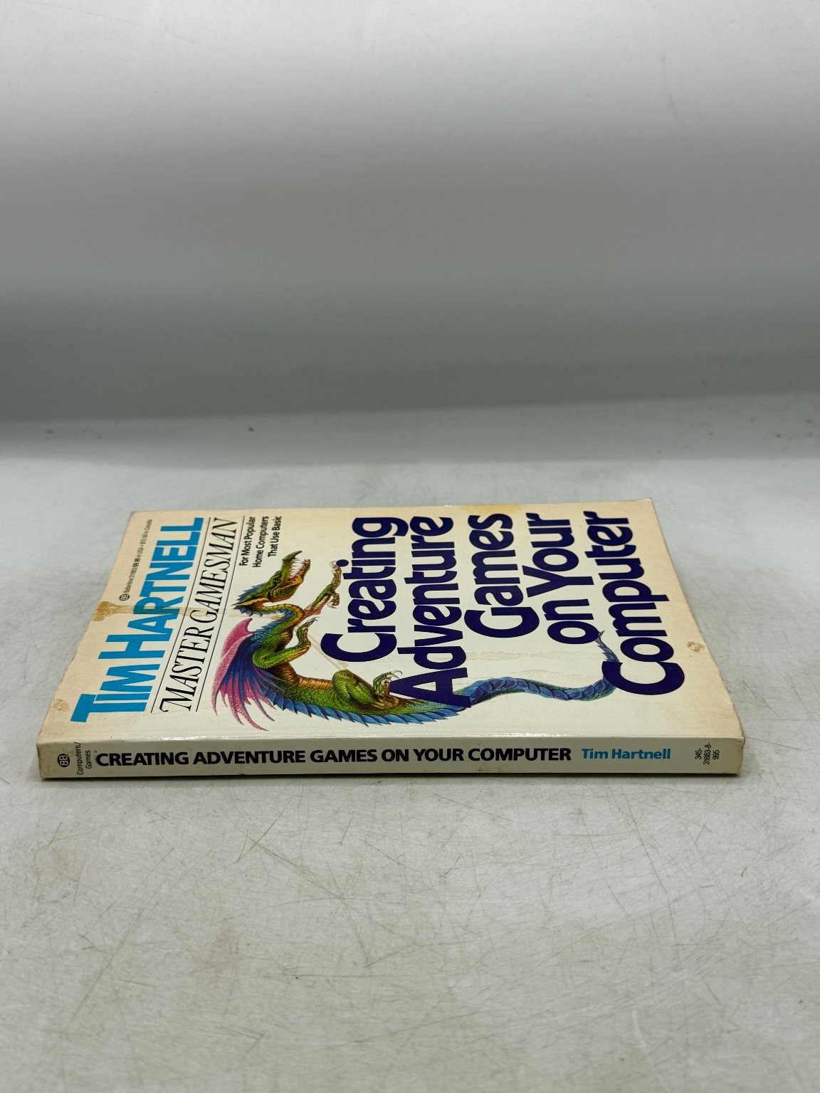 Creating Adventure Games on Your Computer Tim Hartnell 1984 First American Ed