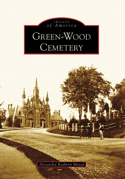 Green-Wood Cemetery, New York, Images of America, Paperback
