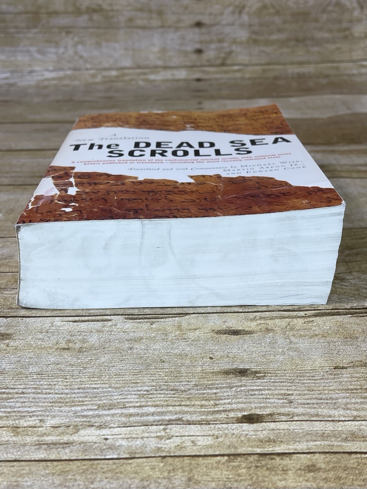 The Dead Sea Scrolls A New Translation by Michael Wise 2005 Revised Edition