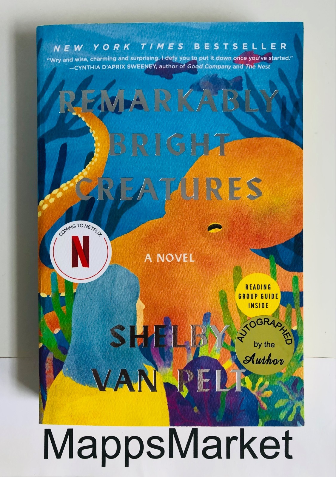 SIGNED Remarkably Bright Creatures by Shelby Van Pelt Trade PB ~ STENCILED EDGES