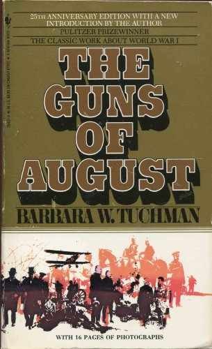 The Guns of August – Paperback, by Tuchman Barbara W. – Acceptable n