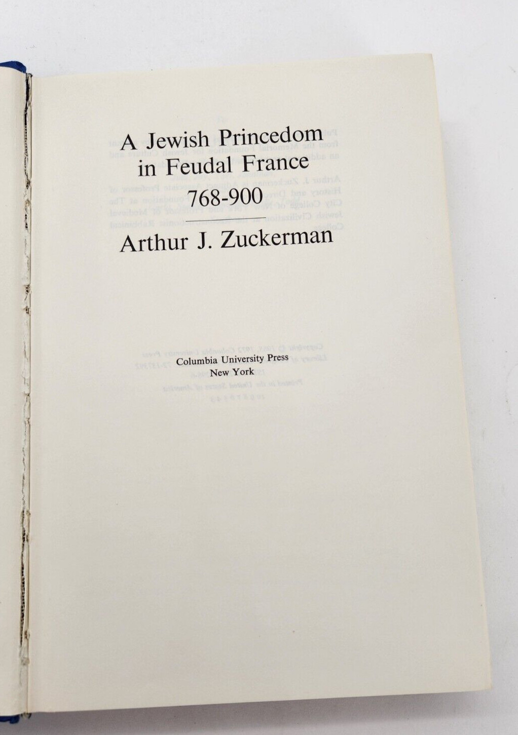 A Jewish Princedom in Feudal France 768-900 by Arthur Zuckerman 1972 Hardcover