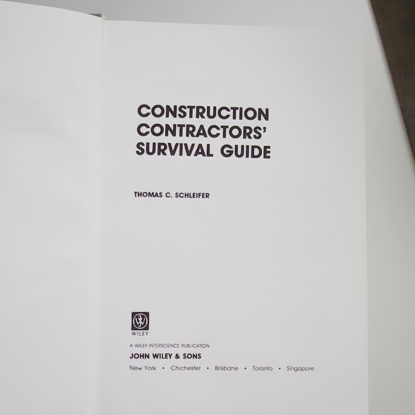 Construction Contractors‘ Survival Guide by Thomas C. Schleifer, Hardcover
