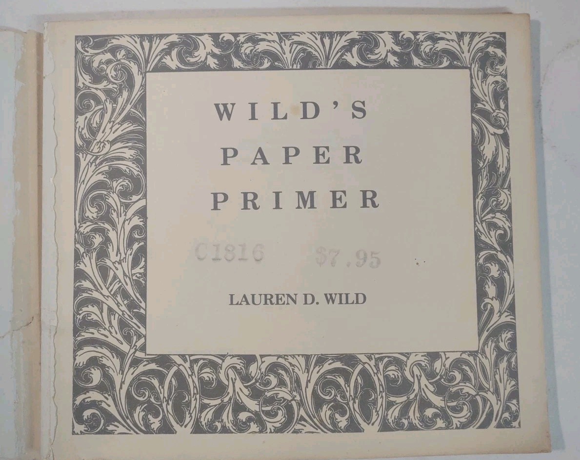 Wild’s Paper Primer by Lauren D Wild 1982