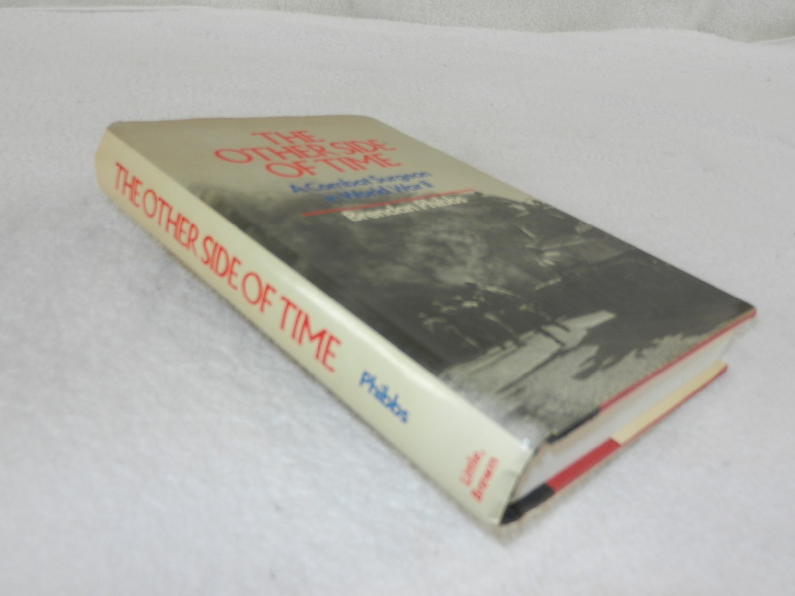 WW II 12th Armored division & CCB Combat Surgeon „THE OTHER SIDE OF TIME“