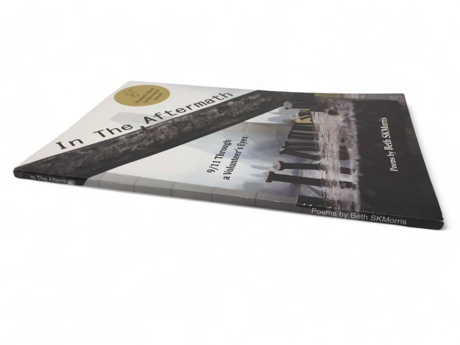 9/11 In the Aftermath Poems Signed by Beth SKMorris Through a Volunteer’s Eyes