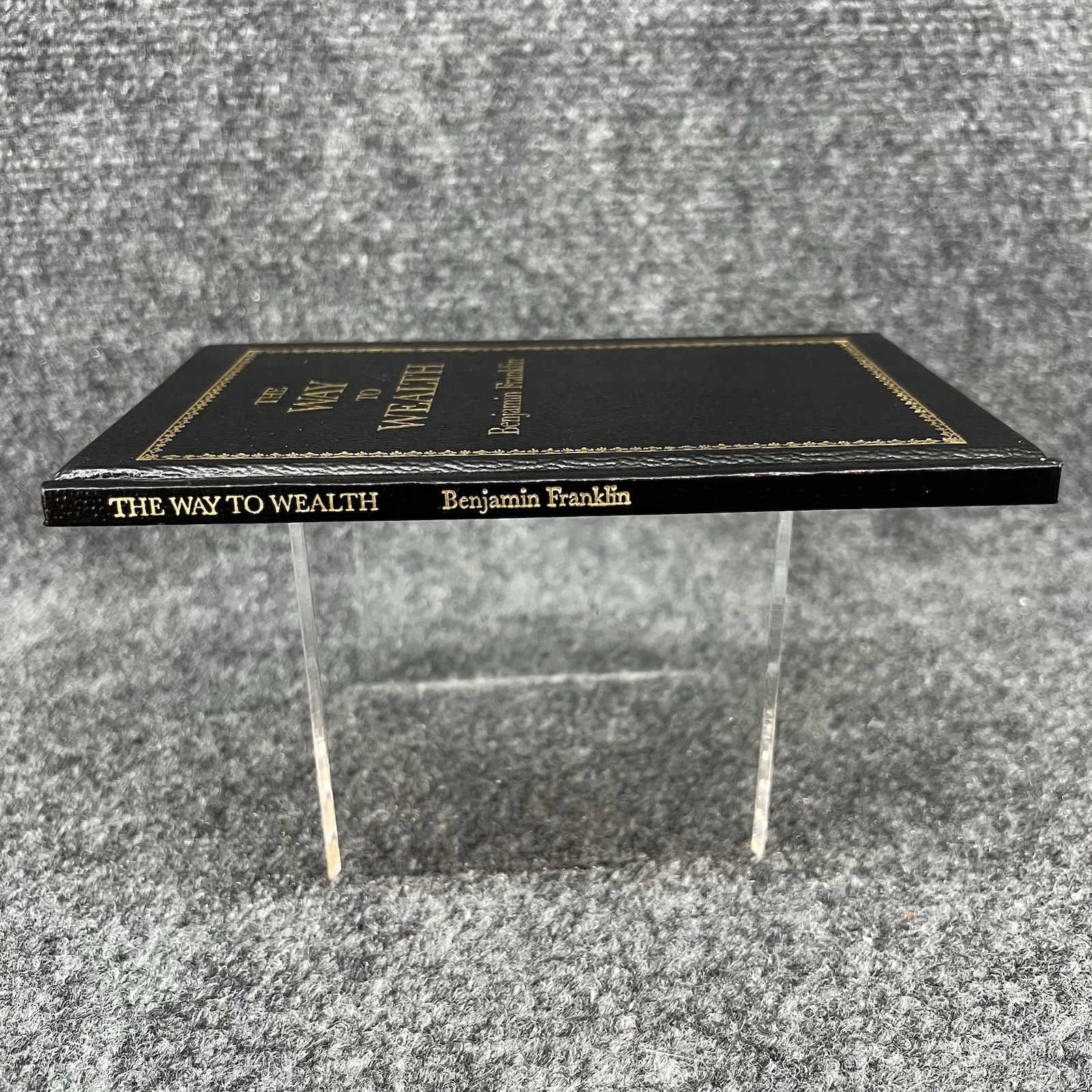 The Way to Wealth By Benjamin Franklin Applewood Books 1986 6.75″ x 4.25″ HC