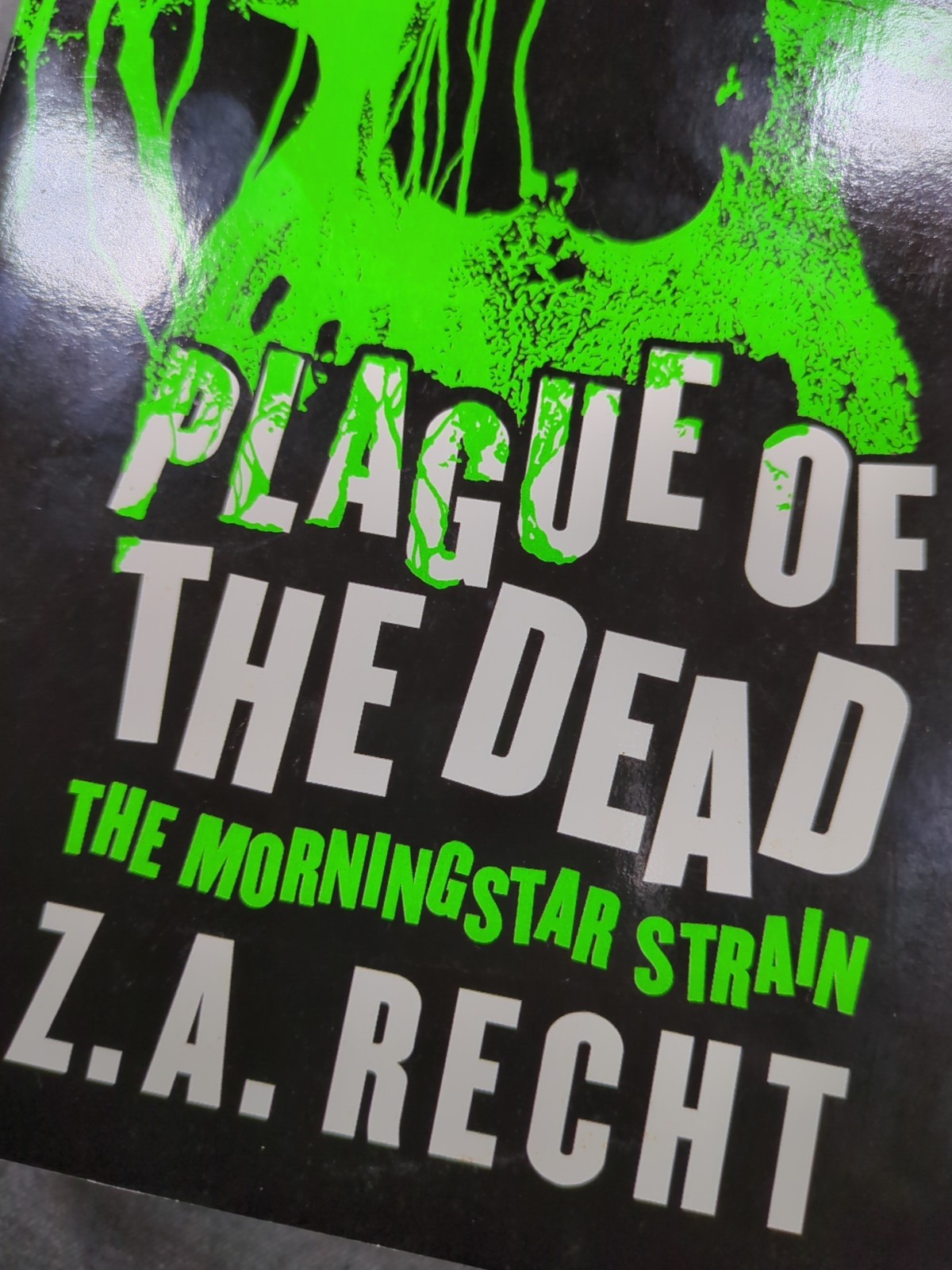 Z.A Recht Morningstar Strain 1-3 Plague of the Dead, Thunder & Ashes, Survivors