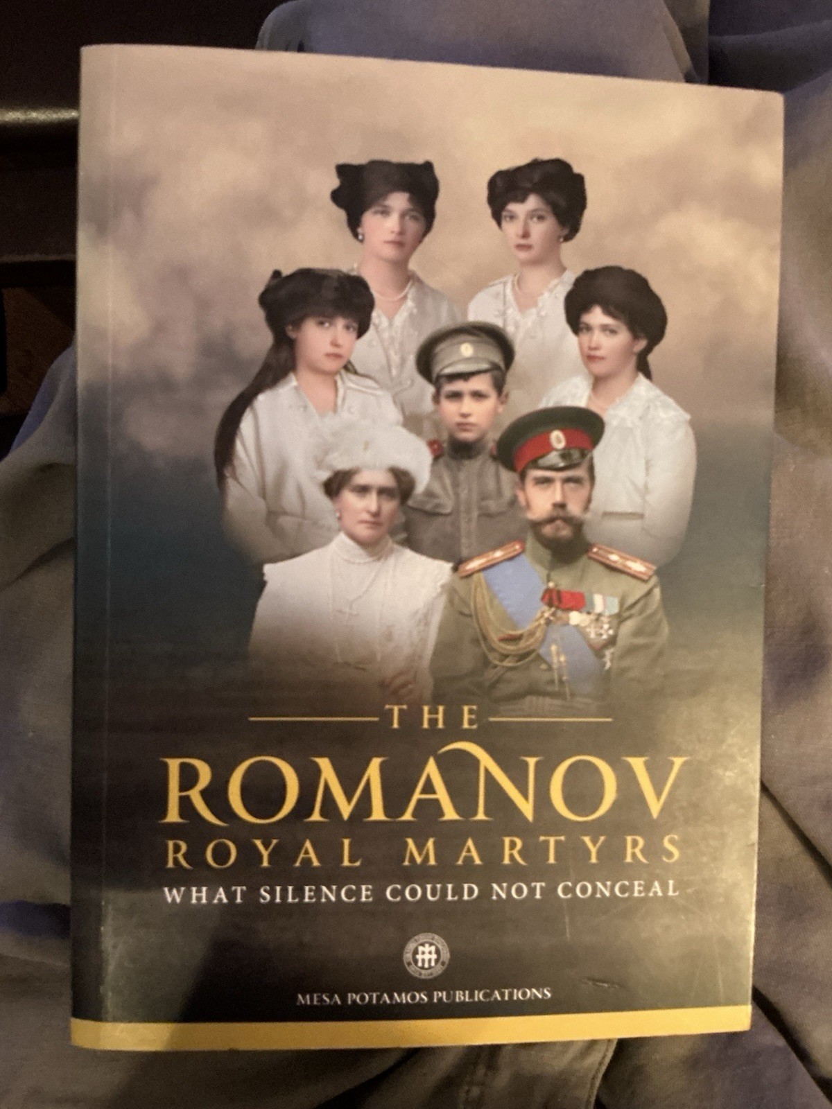 The Romanov Royal Martyrs: What Silence Could Not Conceal by Publications
