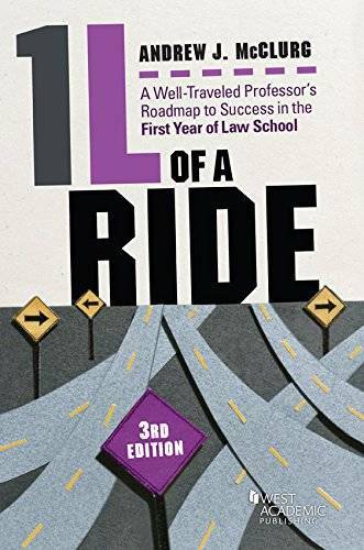 1L of a Ride: A Well-Traveled Professor’s Roadmap to Success in the First – GOOD