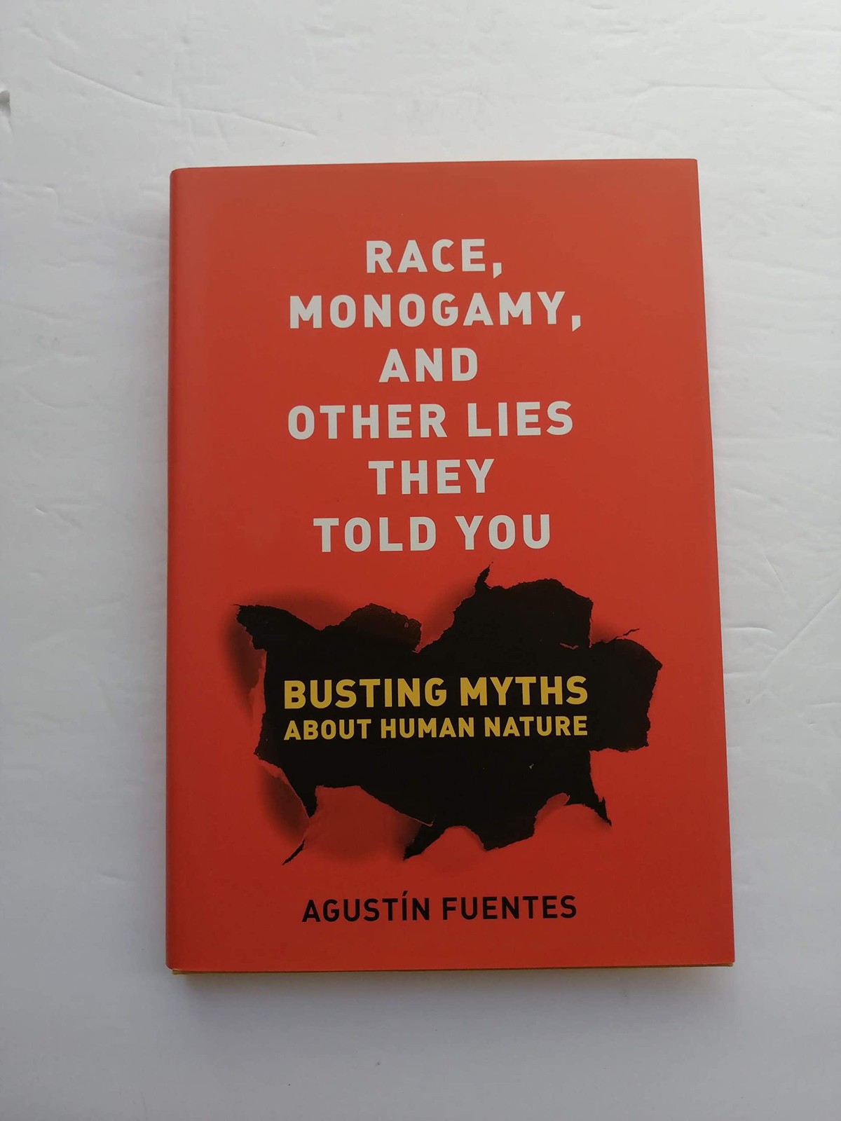 Race, Monogamy, and Other Lies They Told You by Agustin Fuentes