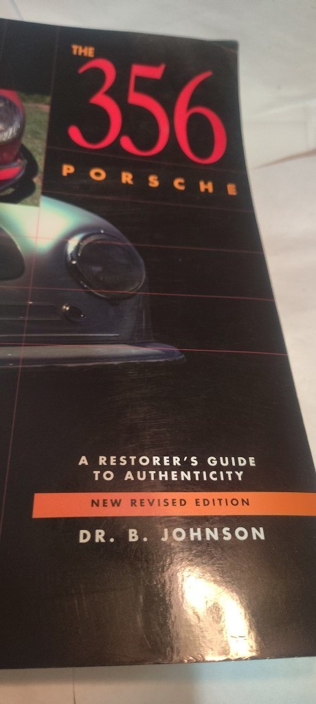 356 Porsche : A Restorer’s Guide to Authenticity book NEW REVISED EDITION 1997