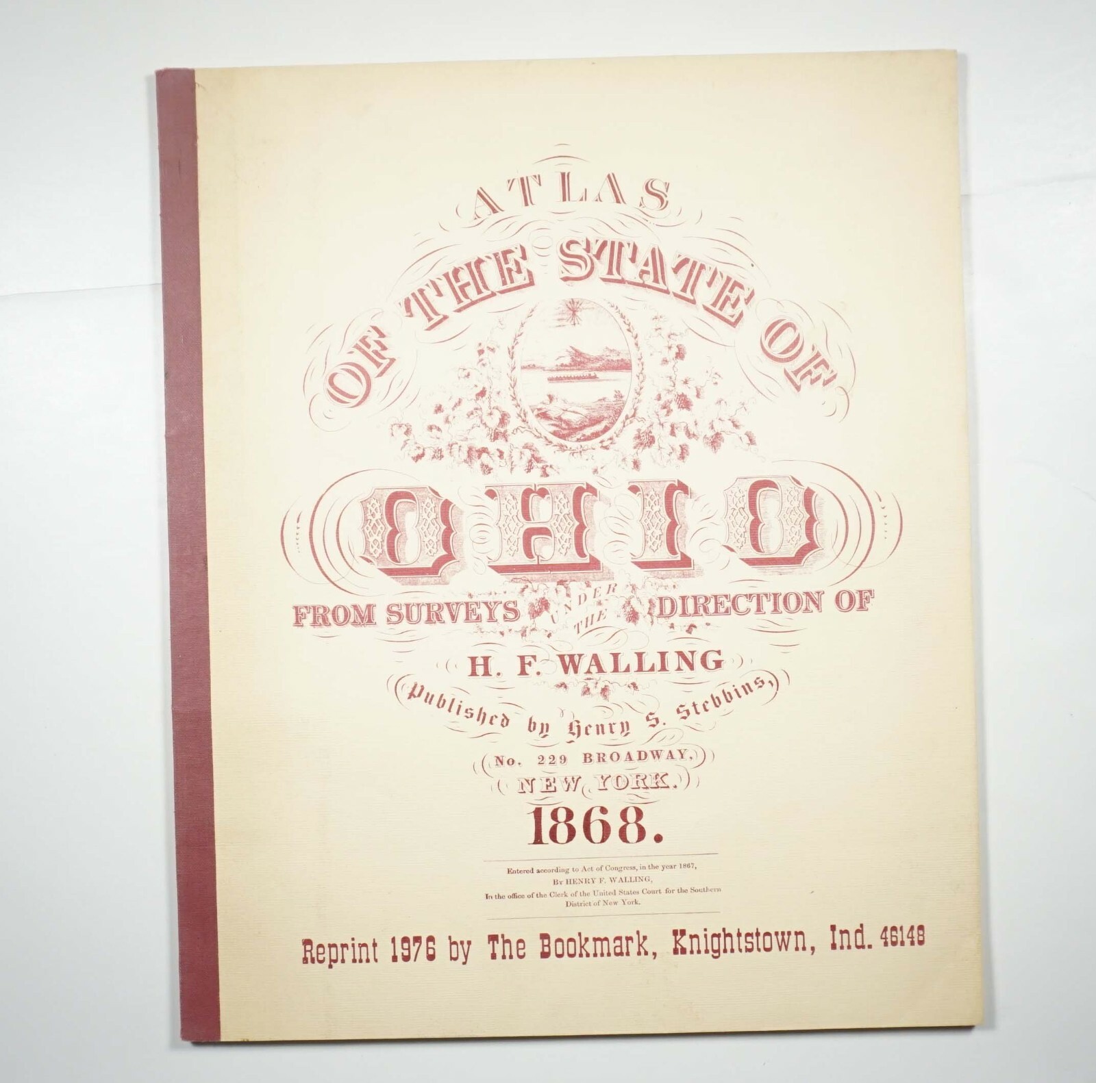 Atlas of the State of Ohio 1868 H.F. Walling RE 1976 Maps Folio