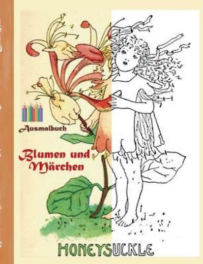 Blumen Und M?Rchen (Ausmalbuch): Ausmalbuch F?R Erwachsene, Klassiker, Vint…