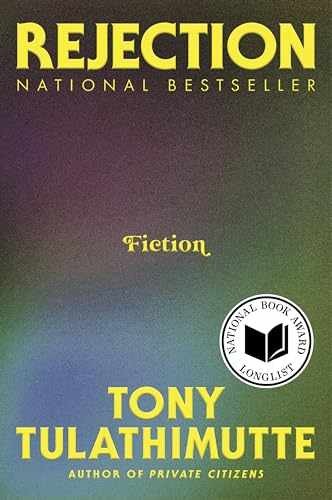 Rejection: Fiction – Paperback, by Tulathimutte Tony – Very Good