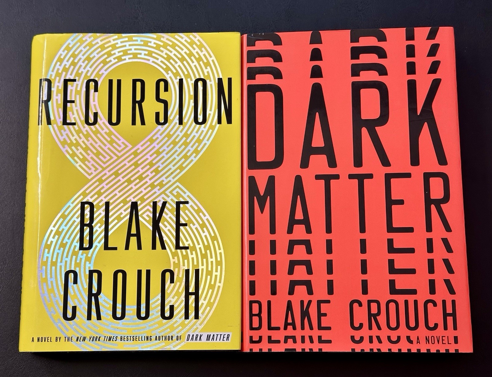 Dark Matter & Recursion by Blake Crouch ~ 1st Printing / Edition. Hardcover Lot