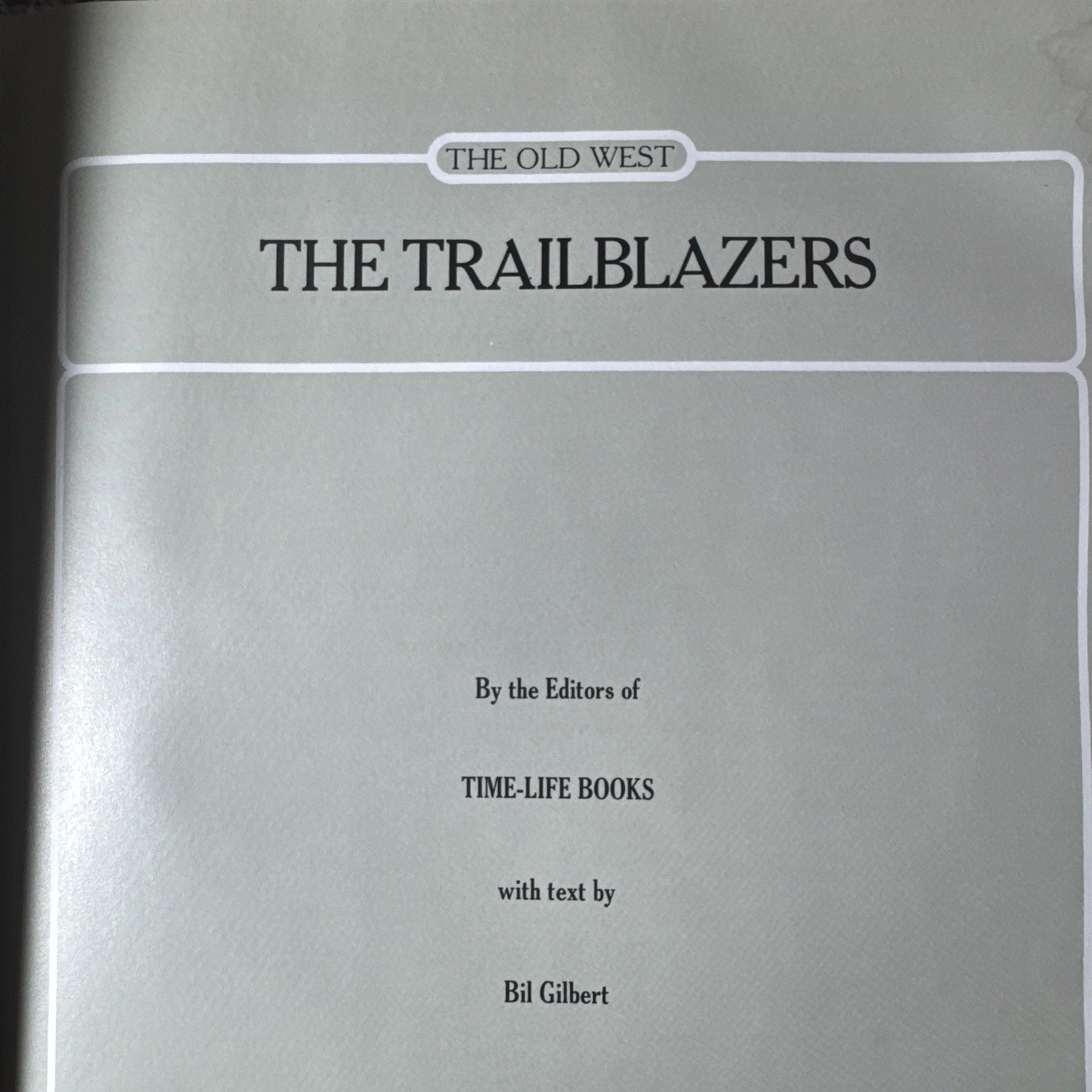 VINTAGE – TIME LIFE BOOKS – THE TRAILBLAZERS – HARD COVER
