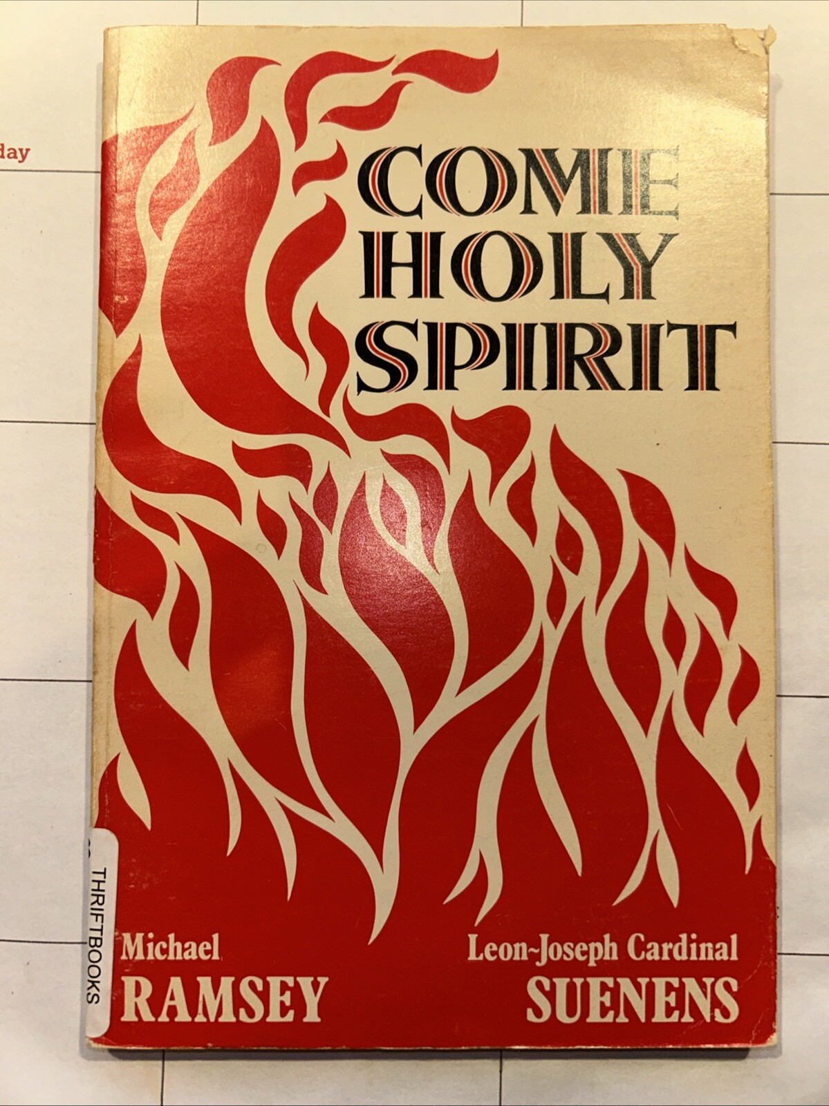 Come Holy Spirit – Michael Ramsey, Cardinal Suenens – 1976 – 104 pages